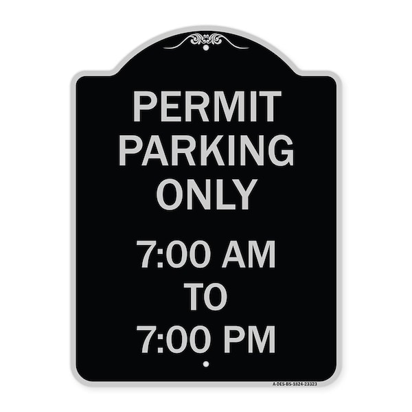 Permit Parking 7-00 Am to 7-00 Pm Heavy-Gauge Aluminum Architectural Sign, 24" x 18", BS-1824-23323